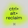 Ctrl+Alt+Reclaim